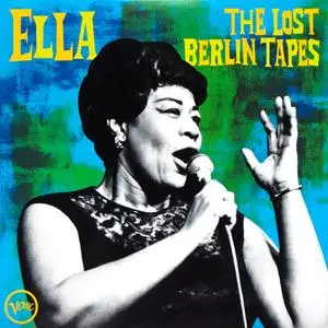 Ella Fitzgerald - Ella: The Lost Berlin Tapes (Vinyl) (2020) [24bit/192kHz]