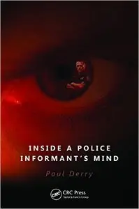 Inside a Police Informant's Mind