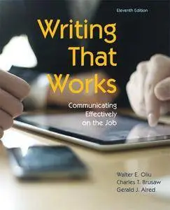 Writing That Works: Communicating Effectively on the Job (11th edition) (Repost)