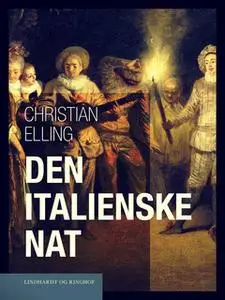 «Den italienske nat» by Christian Elling