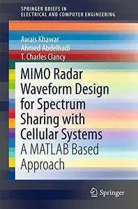 MIMO Radar Waveform Design for Spectrum Sharing with Cellular Systems: A MATLAB Based Approach