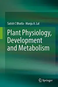 Plant Physiology, Development and Metabolism (Repost)