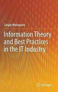 Information Theory and Best Practices in the IT Industry (Repost)