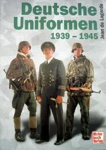 Deutsche Uniformen 1939 - 1945 in Farbe