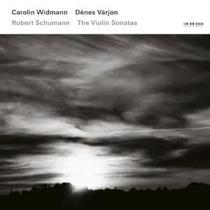 Carolin Widmann, Dénes Várjon - Schumann: The Violin Sonatas (2008)