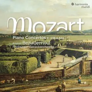 Kristian Bezuidenhout & Freiburger Barockorchester - Mozart: Piano Concertos K. 238 & 503 (2023) [Digital Download 24/96]