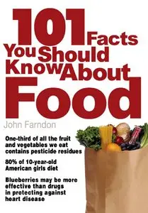 101 Facts You Should Know about Food 2009