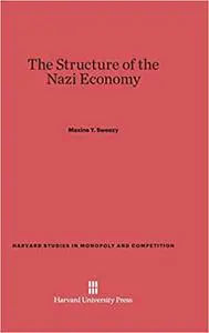 The Structure of the Nazi Economy