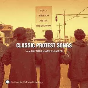 VA - Classic Protest Songs (From Smithsonian Folkways) (2009) [Repost]