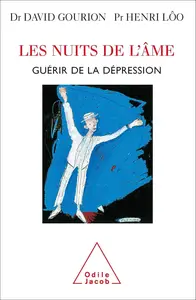 Les Nuits de l'âme: Guérir de la dépression