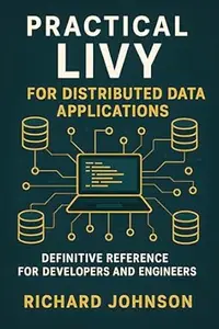 Practical Livy for Distributed Data Applications: Definitive Reference for Developers and Engineers