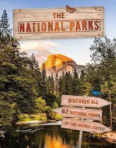 The National Parks: Discover all 62 National Parks of the United States! (Repost)