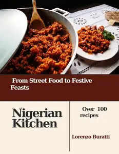 Nigerian Kitchen: From Street Food to Festive Feasts