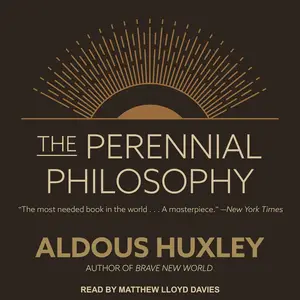 The Perennial Philosophy [Audiobook]