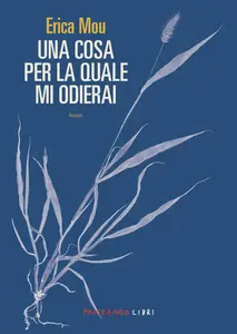 Erica Mou - Una cosa per la quale mi odierai