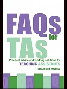 FAQs for TAs: Practical Advice and Working Solutions for Teaching Assistants