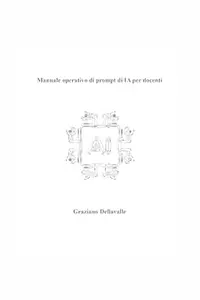 Manuale Operativo di Prompt di IA per Docenti