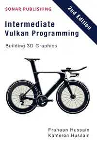 Intermediate Vulkan Programming- Building 3D Graphics