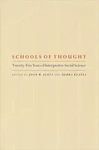 Schools of Thought: Twenty-Five Years of Interpretive Social Science
