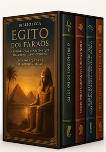 Biblioteca Egito dos Faraós - 4 Livros: A História das Dinastias que Moldaram a Antiguidad (Portuguese Edition)