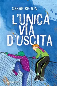 L'unica via d'uscita - Oskar Kroon