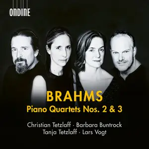 Christian Tetzlaff, Barbara Buntrock, Tanja Tetzlaff & Lars Vogt - Brahms: Piano Quartets Nos. 2 & 3 (2024)