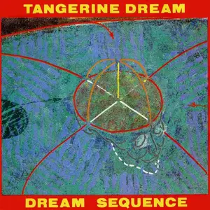 Tangerine Dream - Dream Sequence (1985)