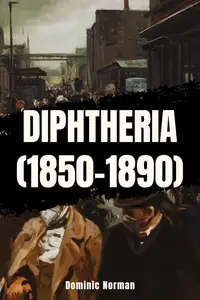 Diphtheria (1850-1890)