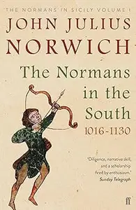 NORMANS IN THE SOUTH, 1016-1130