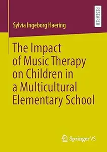 The Impact of Music Therapy on Children in a Multicultural Elementary School