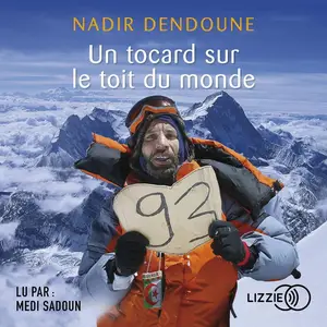 Nadir Dendoune, "Un tocard sur le toit du monde"