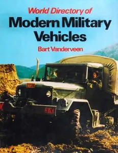 World Directory of Modern Military Vehicles: Unarmored Vehicles From 1970