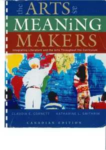 The Arts as Meaning Makers - Integrating Literature and the Arts Throughout the Curriculum - Canadian Edition