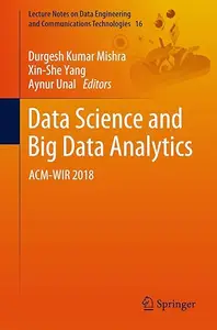 Data Science and Big Data Analytics: ACM-WIR 2018