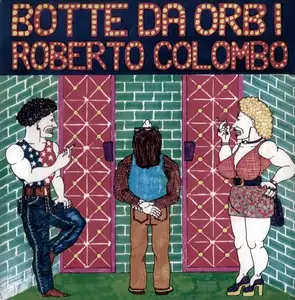 Roberto Colombo - Botte Da Orbi (1977) [Reissue 1999]