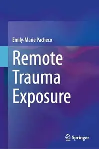 Remote Trauma Exposure