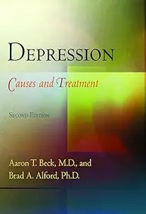 Depression: Causes and Treatment, 2nd Edition Ed 2