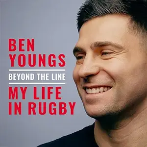 Beyond the Line: My Life in Rugby [Audiobook]