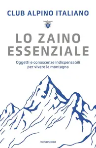 Club Alpino Italiano - Lo zaino essenziale