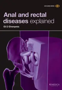 Anal and Rectal Diseases Explained