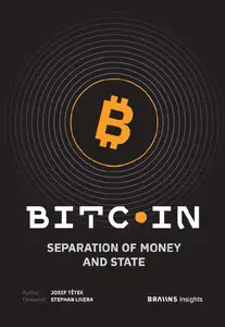 Bitcoin: Separation of Money and State