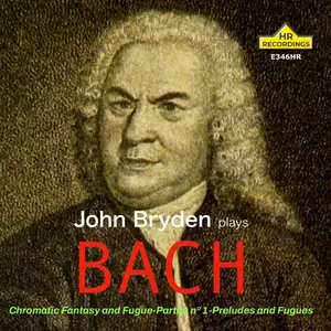 John Bryden - John Bryden plays Bach (2025) [Official Digital Download 24/176]