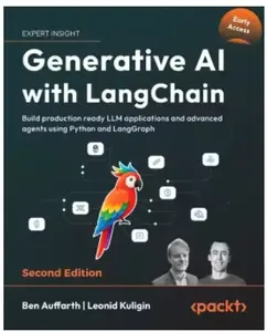 Generative AI with LangChain - Second Edition (Early Access)