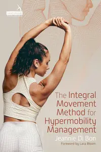 The Integral Movement Method for Hypermobility Management