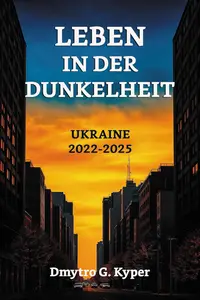 LEBEN IN DER DUNKELHEIT (German Edition)