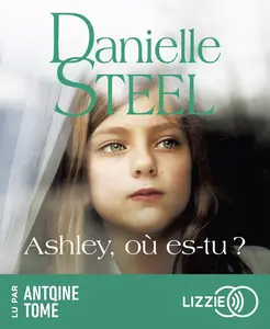 Danielle Steel, "Ashley, où es-tu ?"