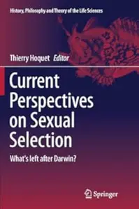 Current Perspectives on Sexual Selection: What's left after Darwin?
