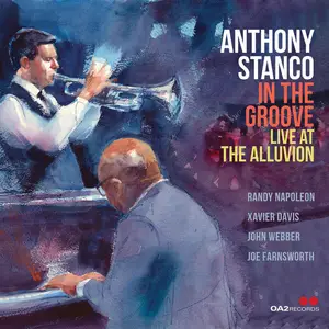 Anthony Stanco - In the Groove: Live at The Alluvion (2025) [Official Digital Download 24/96]