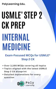 USMLE Step 2 CK Prep: Internal Medicine: Exam-Focused MCQs for USMLE Step 2 CK