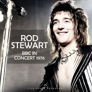Rod Stewart - BBC in Concert Newcastle City Hall 1976 (2024)